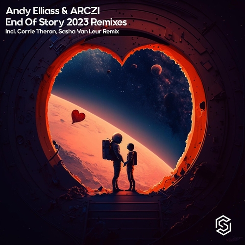 Andy Elliass, ARCZI - End Of Story-2023 Remixes [SUBMISSION383]